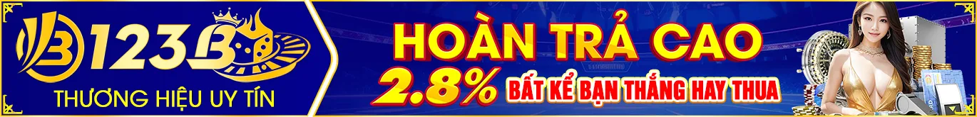 Nhà cái 123Hhm khuyến mãi hoàn trả 2.8%